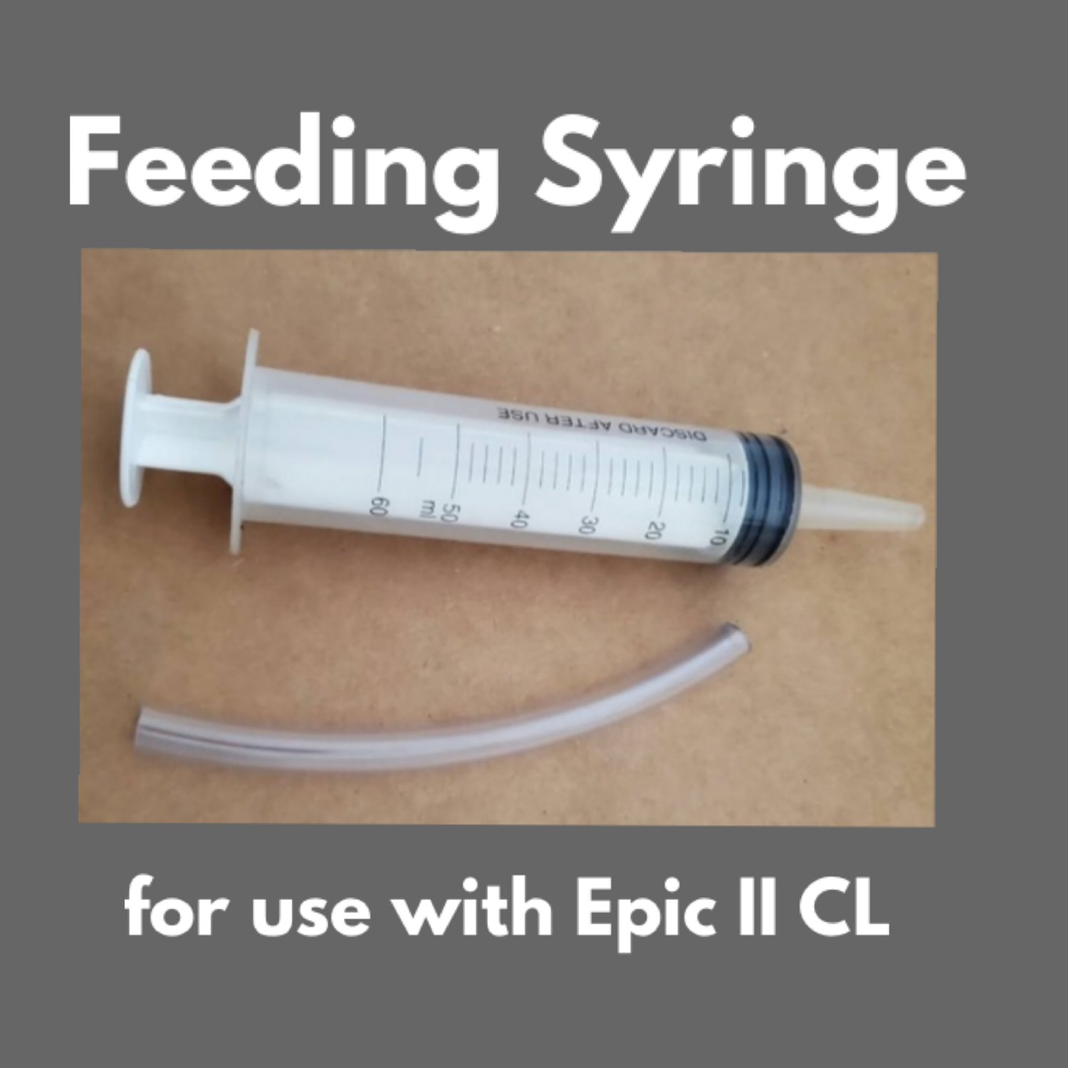 Feeding Syringe For Epic IICL