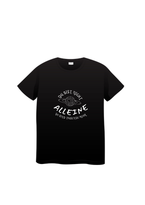 T-Shirt T-Shirt "Du bist nicht alleine"
