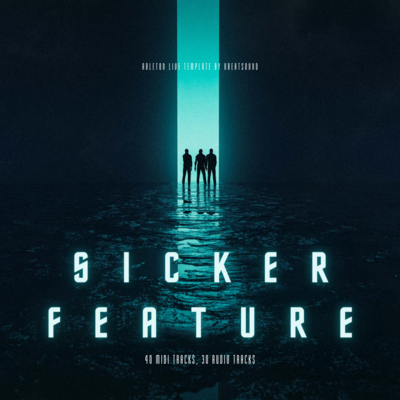 &quot;Sicker Feature&quot; Future Pop Ableton Template