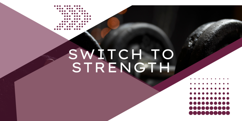 Switch To Strength Deposit