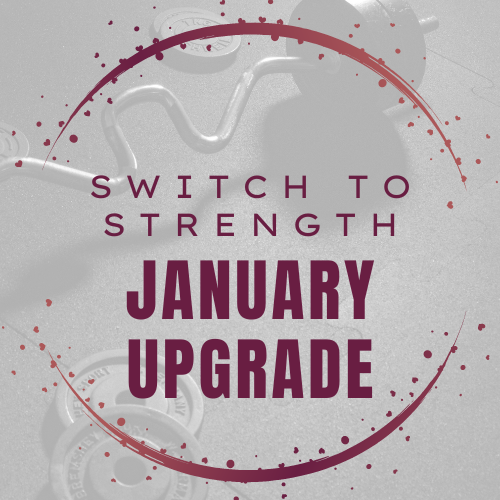 Switch To Strength April Upgrade