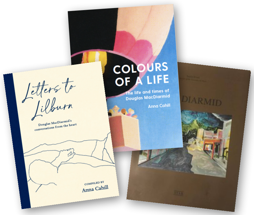 BOOK BUNDLE #4 Colours of a Life by Anna Cahill (2022), Letters to Lilburn by Anna Cahill(2022) and MacDiarmid (2002) by Dr Nelly Finet