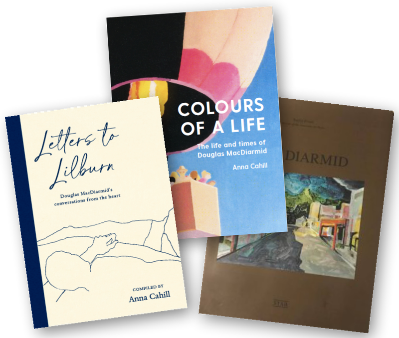BOOK BUNDLE #4 Colours of a Life by Anna Cahill (2022), Letters to Lilburn by Anna Cahill(2022) and MacDiarmid (2002) by Dr Nelly Finet