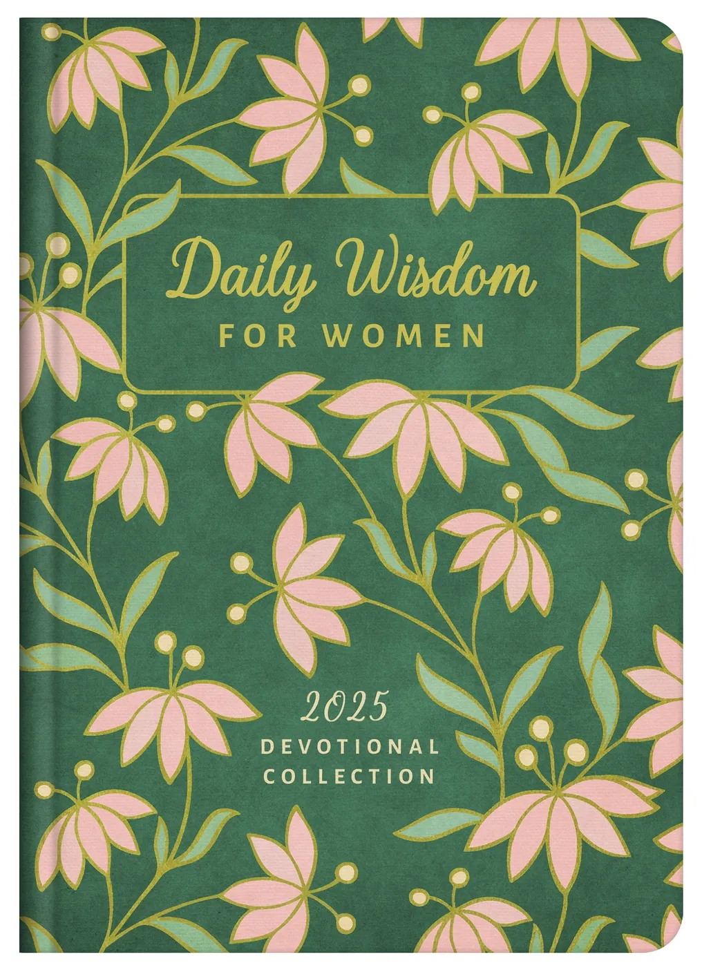 Daily Wisdom For Women 2025 Devotional