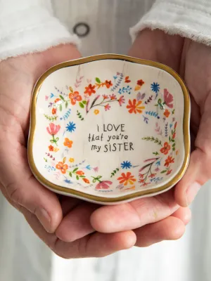 Antiqued Trinket Bowl-Sister