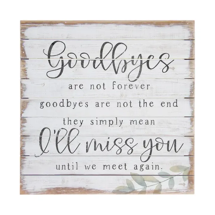 Goodbyes Pallet Sign