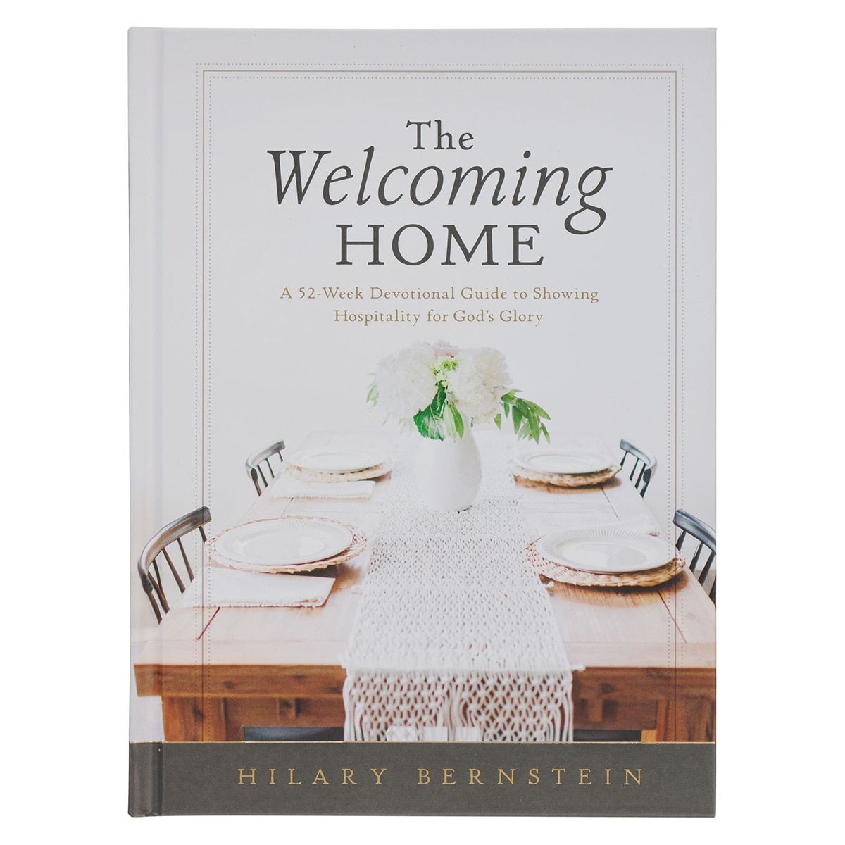 The Welcoming Home: A Devotional Guide to Hospitality