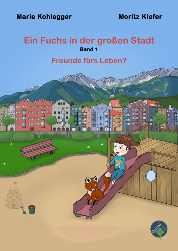 Ein Fuchs in der großen Stadt - Band 1 - Freunde fürs Leben?