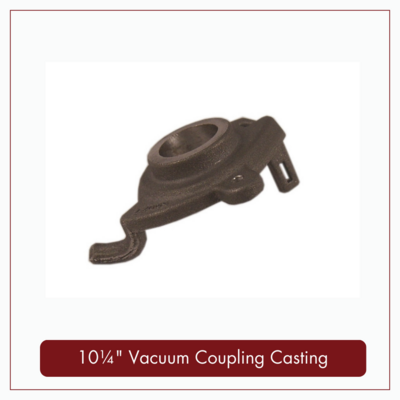 10¼" Vacuum Coupling Casting