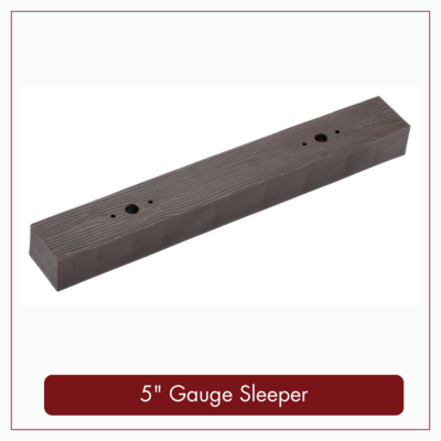 5&quot; Gauge Sleepers