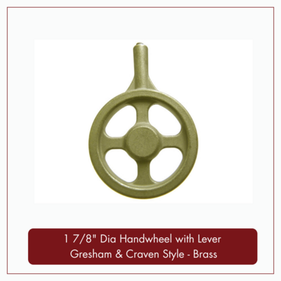 1 7/8" Dia Handwheel with Lever - Gresham & Craven Style