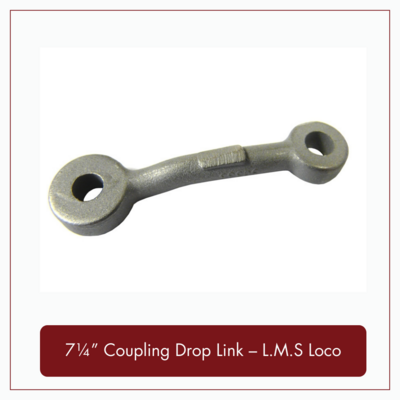 7¼" Coupling Drop Link - L.M.S Loco