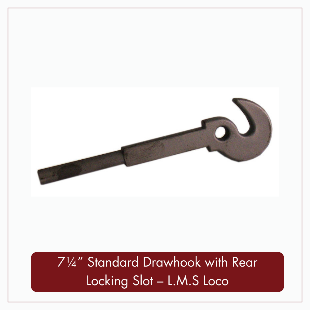 7¼&quot; Standard Drawhook with Rear Locking Slot - L.M.S Loco