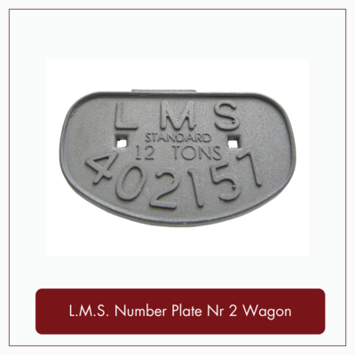 L.M.S. Number Plate Nr 2 Wagon