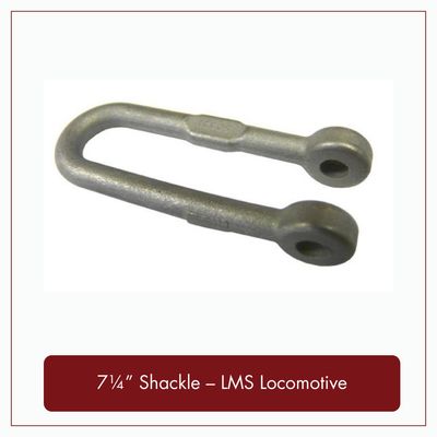 7¼" Shackle - LMS Locomotive