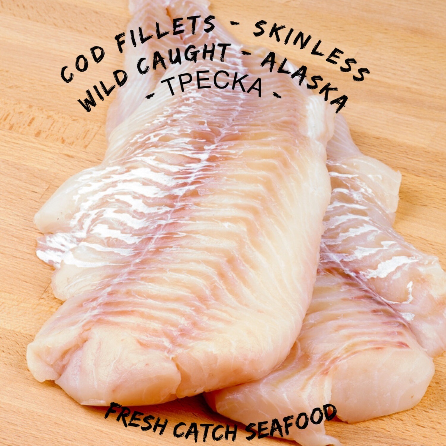 Alaskan Cod - Fillets / Lyons - Wild Caught - (Треска - Филе)
