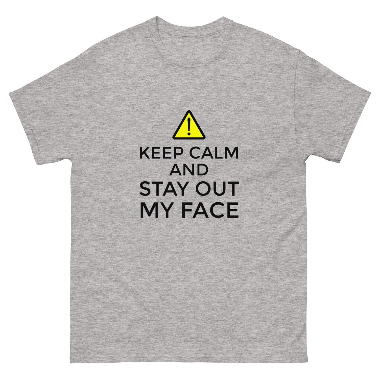 Keep Calm - Out My Face