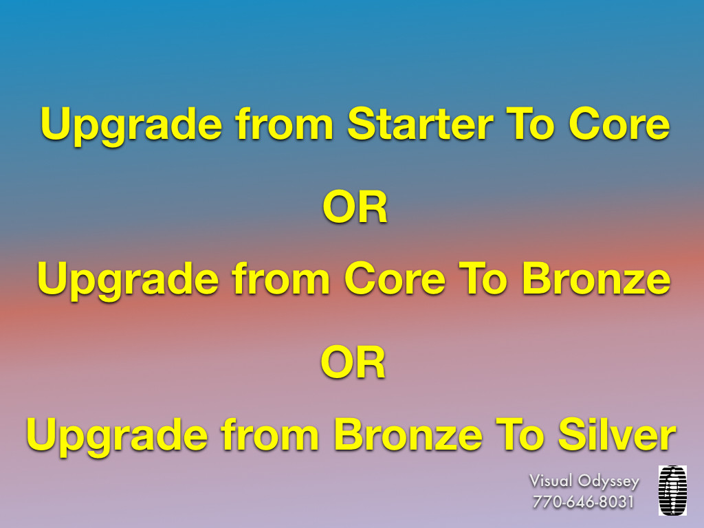Upgrade from Starter to Core, Core to Bronze, Bronze to Silver