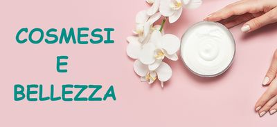 Cosmesi e bellezza