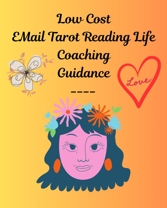 Low-Cost Email Tarot Reading/Life Coaching Guidance