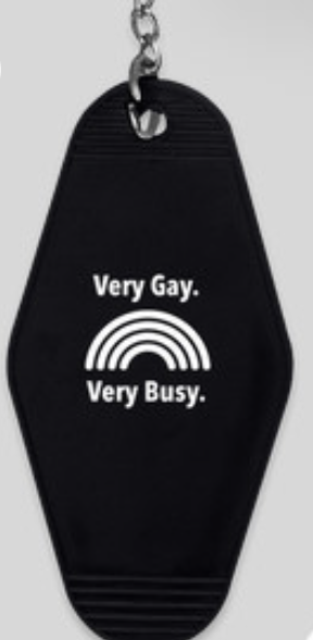 Very Gay Very Busy motel keychain