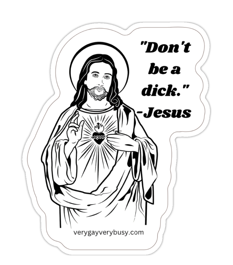 Jesus Don&#39;t be a dick sticker