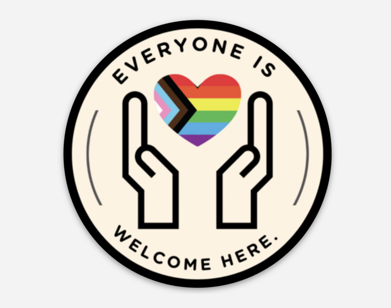 Everyone is welcome Window Cling!