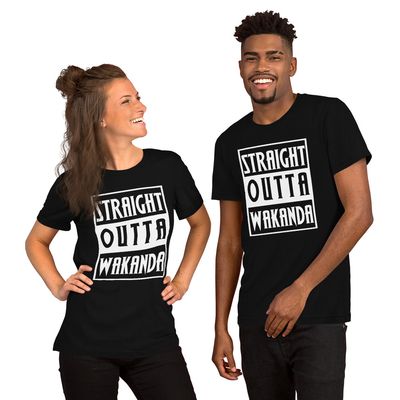 Straight Outta Wakanda Unisex t-shirt