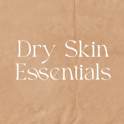 Dry Skin Essentials