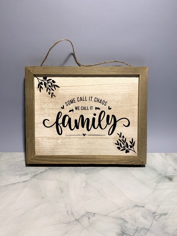 Family Chaos Wood Sign
