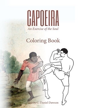 Capoeira: An Exercise of the Soul Coloring Book