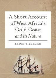 A Short Account of West Africa's Gold Coast