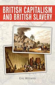 British Capitalism And British Slavery