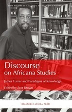 Discourse on Africana Studies: James Turner and Paradigms of Knowledge