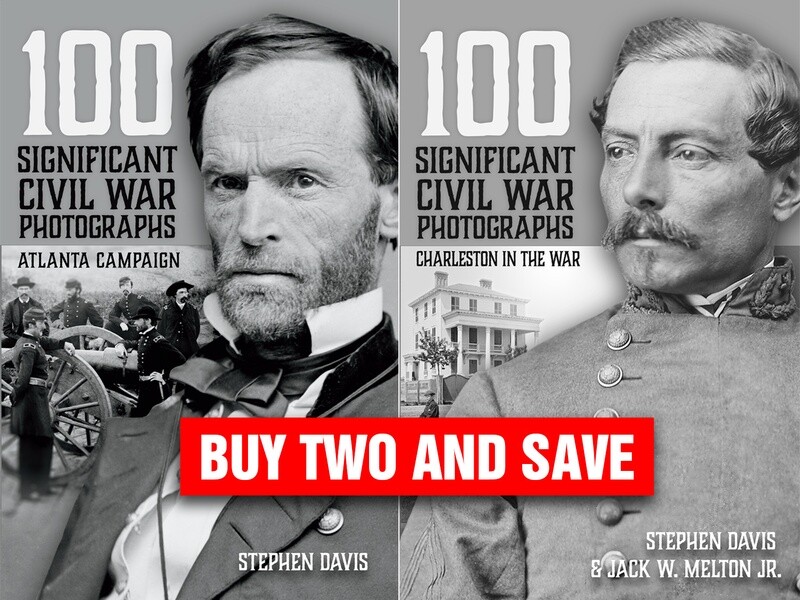 Two Book Deal! 100 Significant Photographs: Atlanta Campaign &amp; Charleston in the War