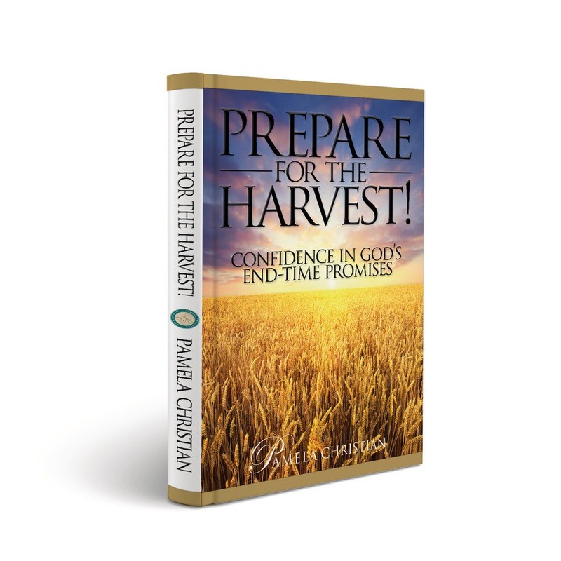 Prepare for the Harvest! Confidence in God&#39;s End-Time Promises - Print
