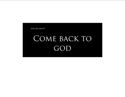 Come Back to God Bumper Sticker