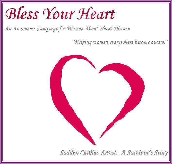 Bless Your Heart - Sudden Cardiac Arrest: A survivor&#39;s story