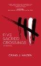 Five Sacred Crossings A Novel