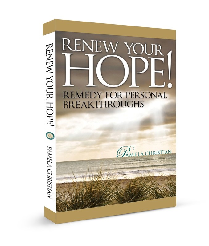 Renew Your Hope! Remedy for Personal Breakthroughs - eBook