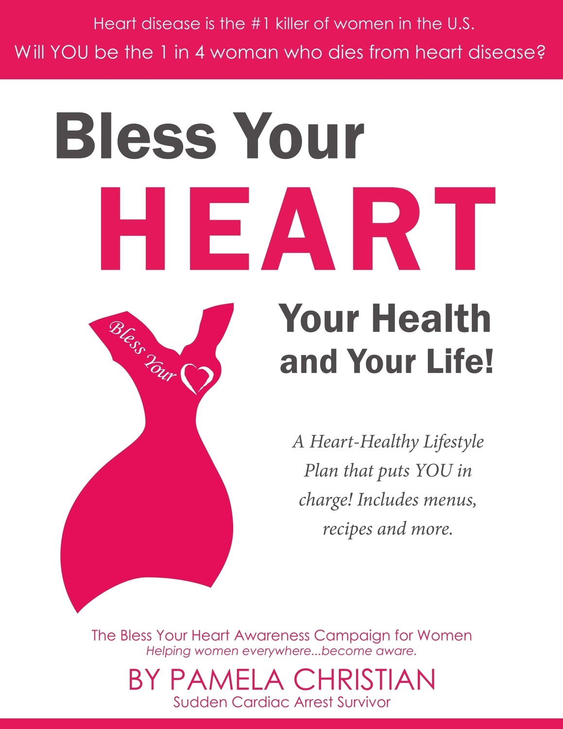 Bless Your Heart, Your Health and Your Life!