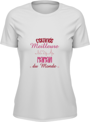 T-shirt Femme - Certifié meilleur Maman du monde