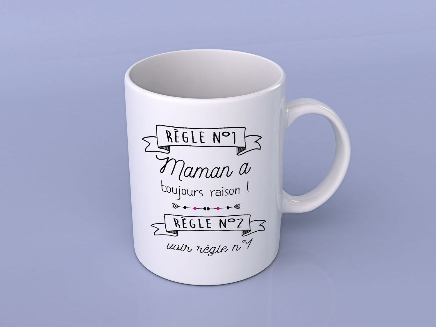 Mug "Règle n°1, maman a toujours raison !"