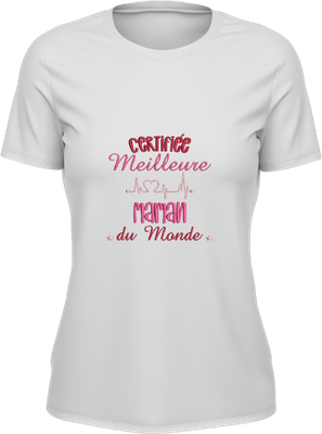 T-shirt Femme - Certifié meilleur Maman du monde