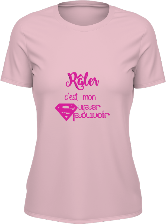 T-shirt Femme - Râler c'est mon pouvoir