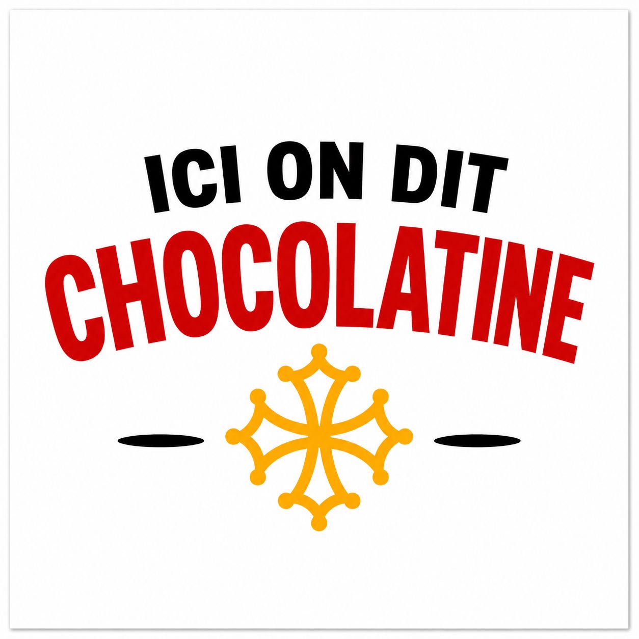 Dessous de plat Ici on dit chocolatine