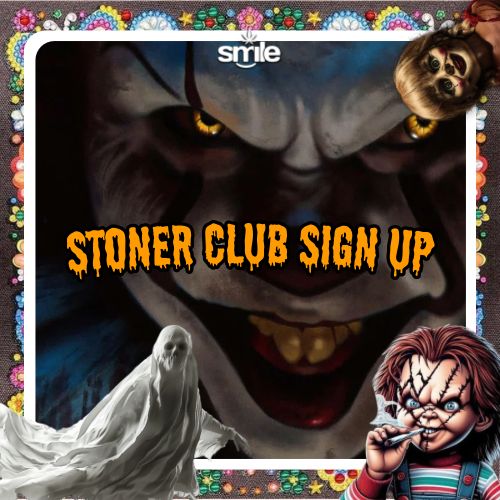 STONER CLUB SIGN UP(FREE) STONER CLUB SIGN UP(FREE)