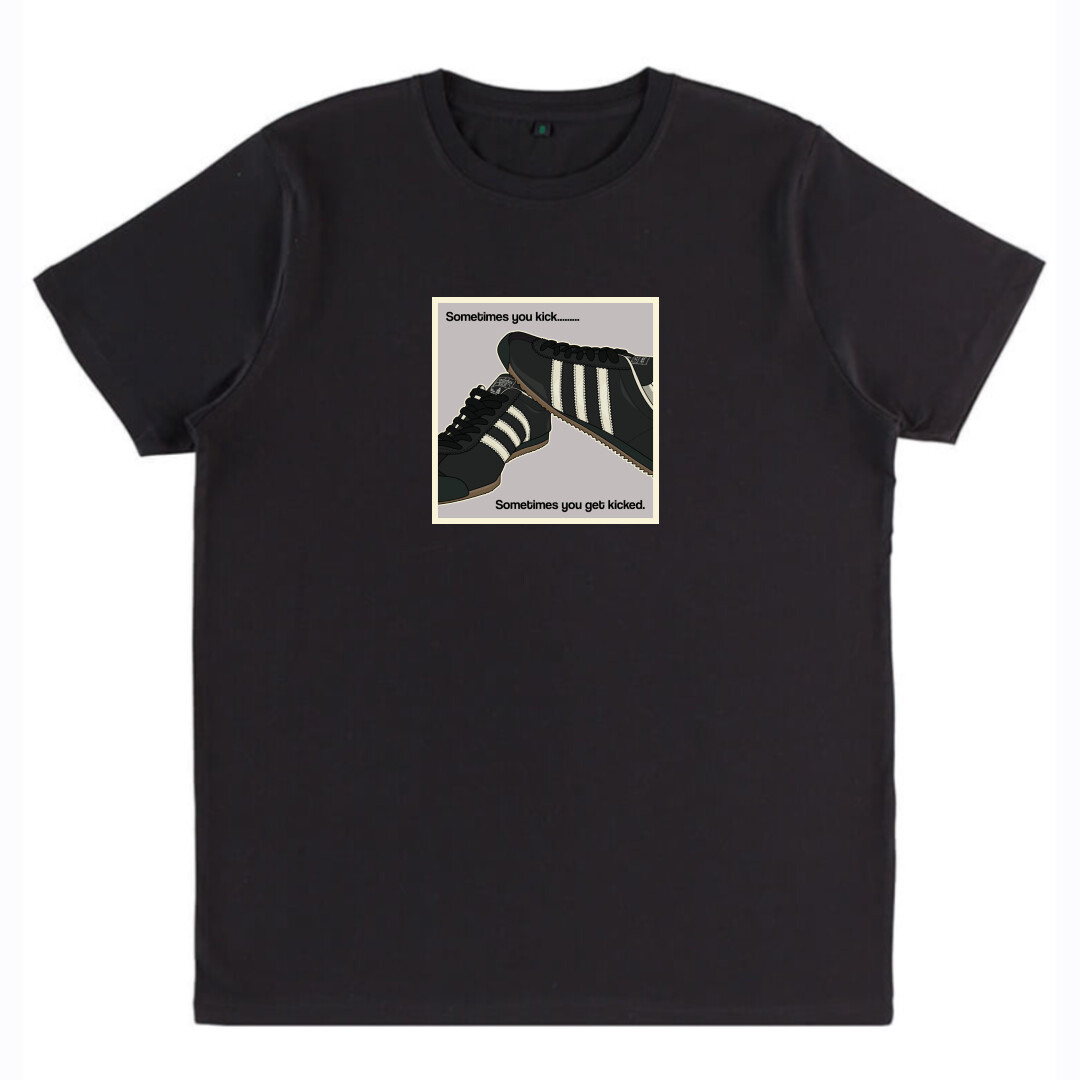Sometimes you Kick -  T Shirt, COLOUR: BLACK