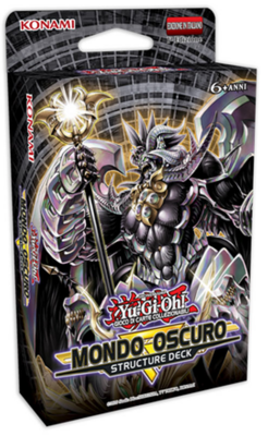 Carte Yu-Gi-Oh! - Mondo Oscuro (Structure Deck)