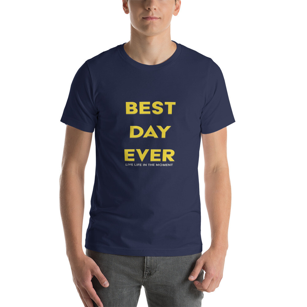 Best Day Ever Bold Unisex t-shirt